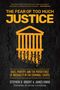 Stephen Bright: The Fear of Too Much Justice, Buch