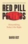 David Ost: Red Pill Politics, Buch, Buch