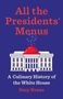 "All the Presidents' Menus. A Culinary History of the White House. Suzanne Evans." Illustration eines weißen Gebäudes., Buch