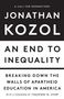 Jonathan Kozol: An End to Inequality, Buch