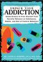 Faith G. Harper: Unfuck Your Addiction: Using Science to Free Yourself from Harmful Reliance on Substances, Habits, and Out of Control Behaviors, Buch
