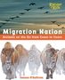Joanne O'Sullivan: Migration Nation (National Wildlife Federation): Animals on the Go from Coast to Coast, Buch