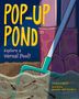 Text: "POP-UP POND. Explore a Vernal Pool! Taunya English. Illustrated by Jennifer Ball-Cordero." Illustration: Kescher im Wasser., Buch