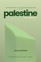 Titel: "Palestine: The Reality". Autor: J.M.N. Jefferies. Vorwort von Ghada Karmi. Grüne, weiche Farben und Formen., Buch