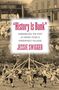 Jessie Swigger: History Is Bunk, Buch