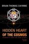 Brian Thomas Swimme: Hidden Heart of the Cosmos, Buch