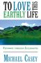 Michael Casey: To Love This Earthly Life: Pathways Through Ecclesiastes, Buch