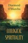 Diarmuid O'Murchu: Ecological Spirituality, Buch