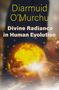 Diarmuid O'Murchu: Divine Radiance in Human Evolution, Buch