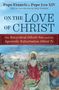 "On the Love of Christ" von Papst Franziskus & Papst Leo XIV; Enzyklika "Dilexit Nos", Exhortation "Dilexi Te". Illustration: Jesus predigt im Freien., Buch