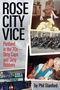 Phil Stanford: Rose City Vice, Buch
