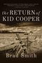 Brad Smith: The Return of Kid Cooper, Buch