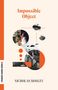 Nicholas Mosley: Impossible Object, Buch