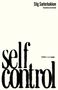 Oben steht: "Stig Sæterbakken, Translated by Seán Kinsella". Groß unten: "self control". Schwarz auf weißem Hintergrund.