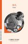 "AVA: A Novel" von Carole Maso. Collage aus Vogel, Katze und Fotografien. Dalkey Archive Essentials Logo links., Buch