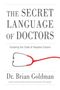 Brian Goldman: Secret Language of Doctors, Buch