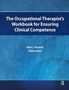 Marie Morreale: The Occupational Therapist's Workbook for Ensuring Clinical Competence, Buch