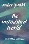 Amber Sparks: The Unfinished World, Buch