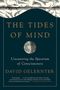David Gelernter: The Tides of Mind: Uncovering the Spectrum of Consciousness, Buch