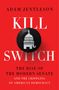 Adam Jentleson: Kill Switch, Buch
