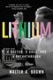 Walter A Brown: Lithium, Buch