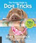 Kyra Sundance: The Pocket Guide to Dog Tricks, Buch