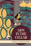 „Lion in the Cellar“ von Pamela Branch. Illustration mit Löwe in einem Weinkeller voller Flaschen und Fässer., Buch