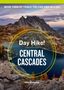 Mike Mcquaide: Day Hike! Central Cascades, 4th Edition, Buch