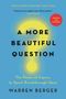 Warren Berger: A More Beautiful Question, Buch