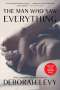 Deborah Levy: The Man Who Saw Everything, Buch