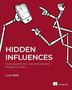 "HIDDEN INFLUENCES: How algorithmic recommenders shape our lives" von Luca Belli. Illustration: Roboterarme mit Handy., Buch
