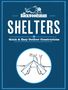 The Backwoodsman: Backwoodsman Shelters, Buch