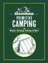 The Backwoodsman: The Backwoodsman: Primitive Camping, Buch
