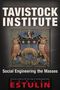 Daniel Estulin: Tavistock Institute: Social Engineering the Masses, Buch