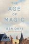 Ben Okri: The Age of Magic, Buch