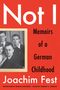 Joachim C Fest: Not I, Buch