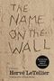 Hervé Le Tellier: The Name on the Wall, Buch