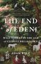 Adam Welz: The End of Eden: Wild Nature in the Age of Climate Breakdown, Buch