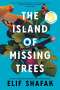 Elif Shafak: The Island of Missing Trees, Buch