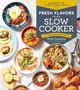 Nicki Sizemore: Fresh Flavors for the Slow Cooker, Buch