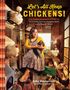 Dalia Monterroso: Let's All Keep Chickens!, Buch
