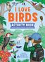 The Environmental Educators of Mass Audubon: I Love Birds Activity Book, Buch