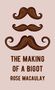 Rose Macaulay: Making Of A Bigot Hardcover, Buch