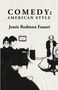 Jessie Redmon Fauset: Comedy, Buch