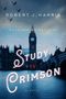 Robert J Harris: A Study in Crimson, Buch