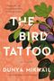 Dunya Mikhail: The Bird Tattoo, Buch