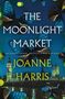 Joanne Harris: The Moonlight Market, Buch