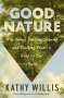 Kathy Willis: Good Nature, Buch