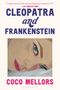 Coco Mellors: Cleopatra and Frankenstein, Buch