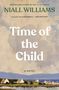 Niall Williams: Time of the Child, Buch